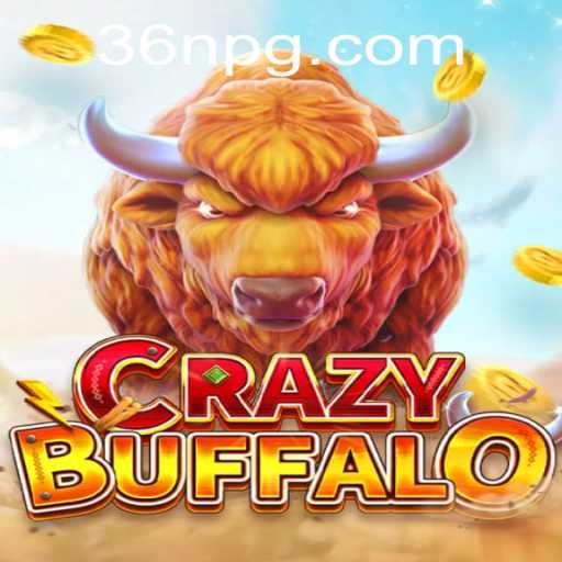 Unveil the Excitement of CRAZYBUFFALO: An In-Depth Guide
