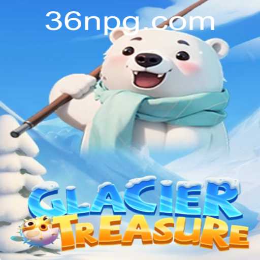 Discover the Adventure of GlacierTreasure: A Thrilling Exploration